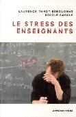 Laurence Janot – Bergugnat, Nicole Rascle, Le stress des enseignants, Armand Colin, 2008