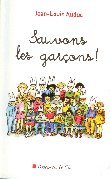 S.O.S. Garçons ! Entretien avec Jean-Louis Auduc