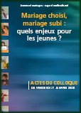 Mariage choisi mariage forcé