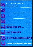 Pédagogie : Souillac 1982 : le projet d&rsquo;établissement