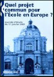 Pédagogie : Quels projets pour l&rsquo;Europe des écoles ?