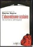 Pédagogie : L&rsquo;absentéisme scolaire