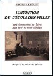Pédagogie : L&rsquo;invention de l&rsquo;école des filles