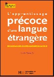 Pédagogie : L&rsquo;apprentissage précoce d&rsquo;une langue étrangère