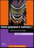 Histoire : Utiliser le multimédia en histoire – géographie