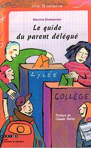Le Guide des parents, rentrée 2006 : Intervenir dans l&rsquo;établissement scolaire