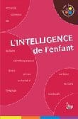Le livre du mois : L&rsquo;intelligence de l&rsquo;enfant