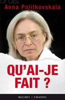 A Anna Politkovskaya : «Pis&rsquo;mo Anne»
