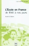 L&rsquo;école en France de 1945 à nos jours