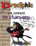 Sciences et chansons dans Drosophile
