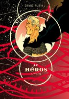 Coup de coeur : Le héros de David Rubin