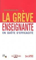 La grève enseignante et son efficacité