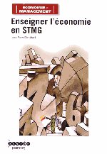 Enseigner l&rsquo;économie en STMG