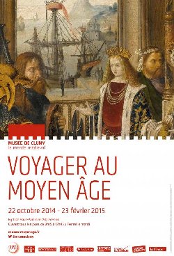 L’expo de la semaine : « Voyager au Moyen Age »