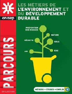 Orientation : Un guide pour les métiers de l&rsquo;environnement