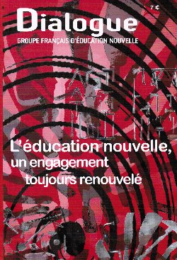 L&rsquo;éducation nouvelle dans Dialogue