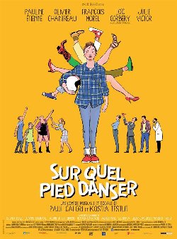 Le film de la semaine : « Sur quel pied danser » de Paul Calori et Kostia Testut