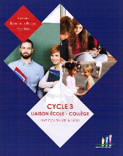 Cycle 3 : Un manuel pour la liaison école – collège