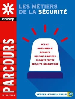 Orientation : Les métiers de la sécurité