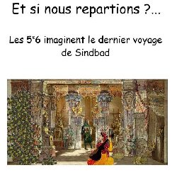 Le voyage et l’aventure : créations en 5ème