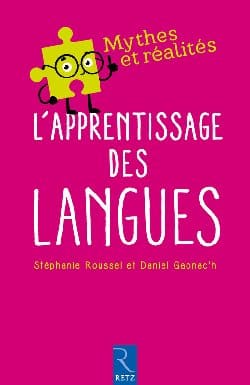 Mythes et réalités de l&rsquo;apprentissage des langues ?