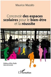 Maurice Mazalto : Des espaces scolaires pour le bien-être ?