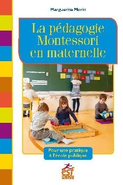 Marguerite Morin : Montessori à l&rsquo;école maternelle