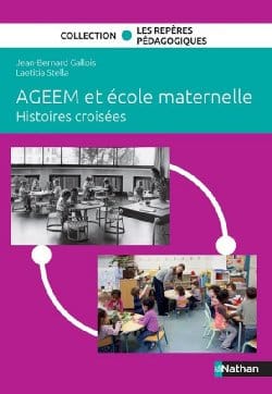 L&rsquo;Ageem et l&rsquo;école maternelle : Un siècle d&rsquo;histoire