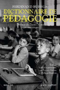 Philippe Meirieu : L&rsquo;école républicaine vue par le Dictionnaire pédagogique de F Buisson