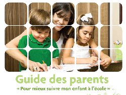 Un guide des parents « pour mieux suivre son enfant »