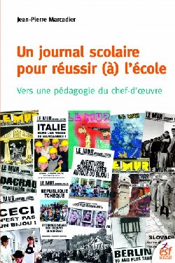 Jean-Pierre Marcadier : Un journal scolaire pour chef d&rsquo;oeuvre d&rsquo;un lycée professionnel