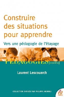 Laurent Lescouarch : Pour une pédagogie de l&rsquo;étayage