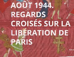 Histoire : Paris libéré