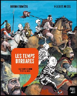 Les temps barbares dans l&rsquo;Histoire dessinée de la France