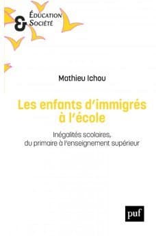 Mathieu Ichou : Les enfants d&rsquo;immigrés à l&rsquo;école