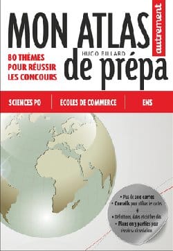 Histoire-Géo : Mon atlas de prépa