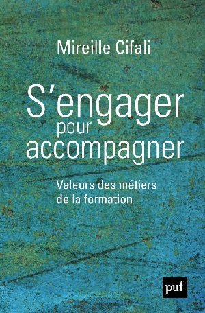 Mireille Cifali : S&rsquo;engager pour accompagner