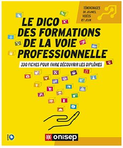 Orientation : Un Dico des formations de la voie professionnelle