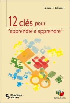 Douze clés pour apprendre à apprendre