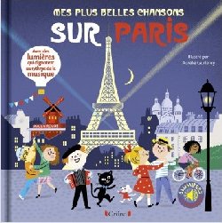 Les plus belles chansons sur Paris, un premier livre pour un tout petit