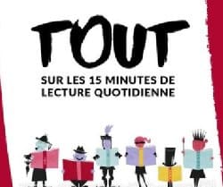 Tout sur les 15 minutes de lecture quotidienne