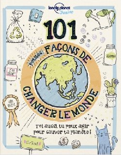 101 façons de changer le monde