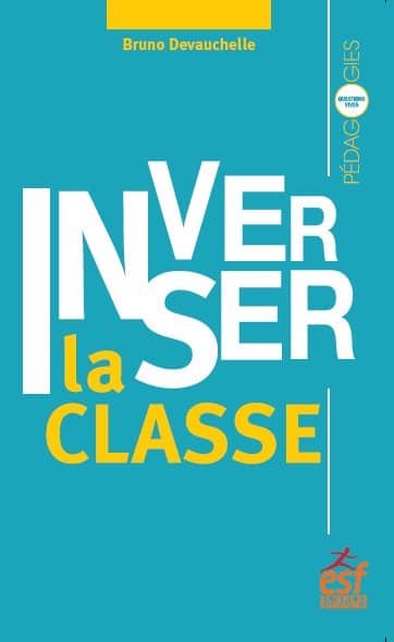 Soutenez le Café pédagogique et recevez en cadeau « La classe inversée en questions » !