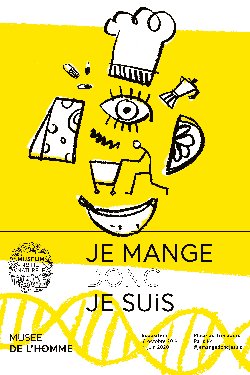 L’expo de la semaine : « Je mange donc je suis »