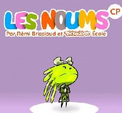 Maths à l&rsquo;école : Avec les Noums-CP de Brissiaud