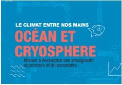 Un guide pédagogique pour enseigner le changement climatique