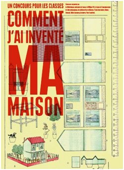 Participez au concours « Comment j&rsquo;ai inventé ma maison » !