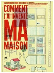 Participez au concours « Comment j&rsquo;ai inventé ma maison » !