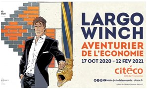 L’expo (confinée) de la semaine : « Largo Winch, Aventurier de l’économie »