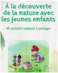 Découvrir la nature avec de jeunes enfants